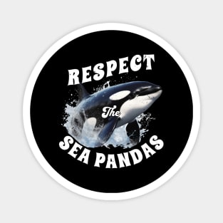 Respect the Sea Pandas Orcas Killer Whale Magnet